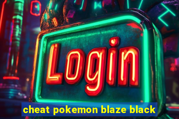 cheat pokemon blaze black